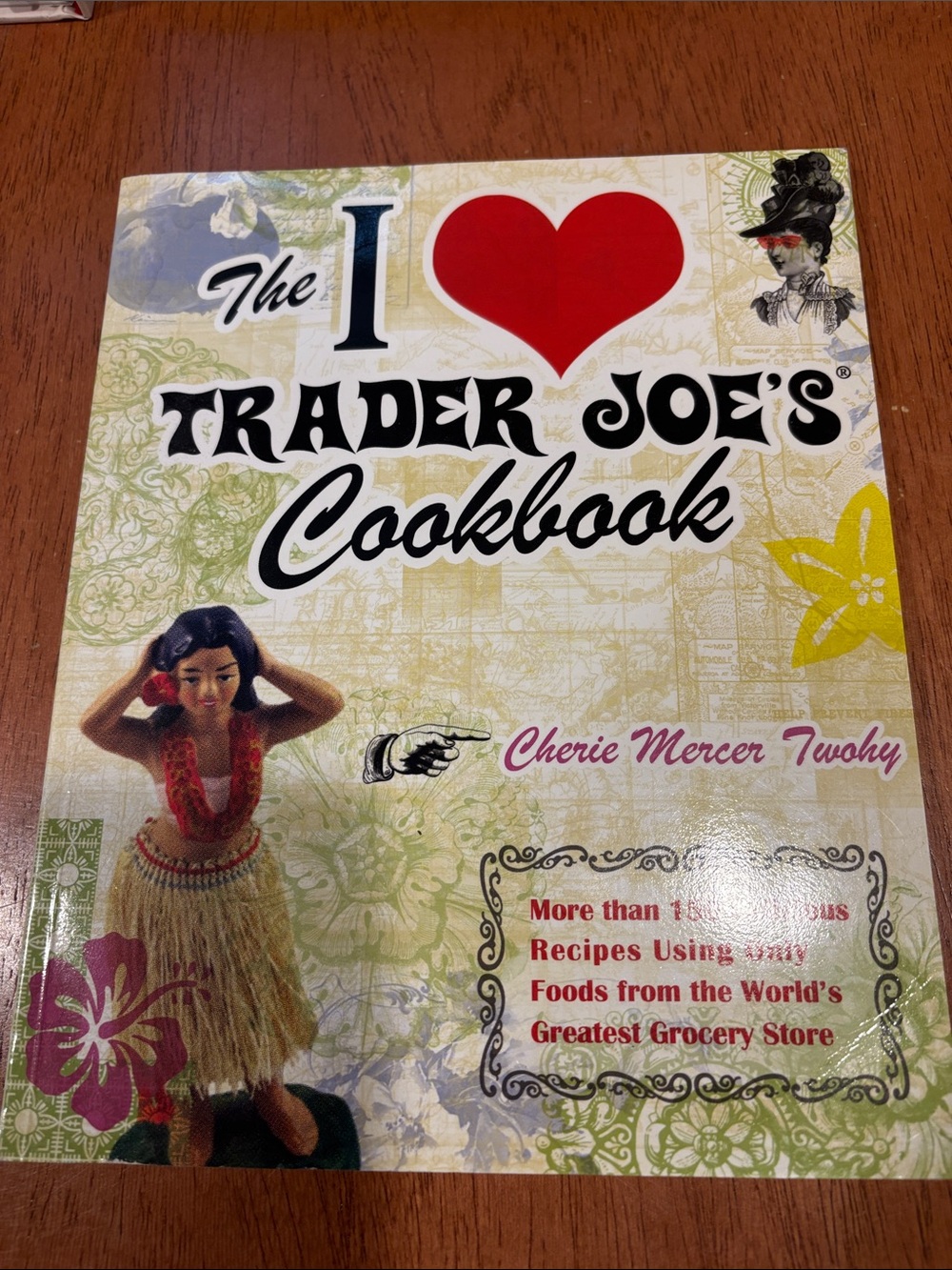 The I Love Trader Joe's Cookbook